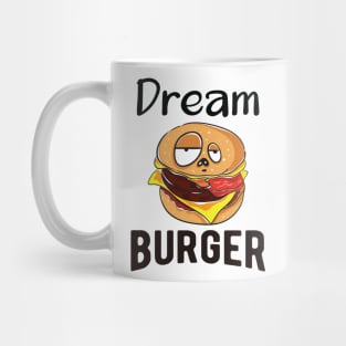 Dream Burger Mug